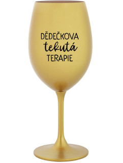 DĚDEČKOVA TEKUTÁ TERAPIE - zlatá sklenice na víno 350 ml