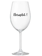NERUSHIT! - priehľadný pohár na víno 350 ml NERUSHIT! - priehľadný pohár na víno 350 ml