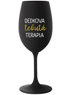 DEDKOVA TEKUTÁ TERAPIA - čierny pohár na víno 350 ml