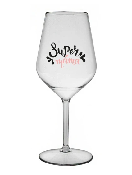 SUPER MÁMA (SPECIÁLNÍ EDICE) - čirá nerozbitná sklenice na víno 470 ml SUPER MÁMA (SPECIÁLNÍ EDICE) - čirá nerozbitná sklenice na víno 470 ml