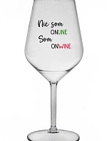 NIE SOM ONLINE SOM ONWINE - priehľadný nerozbitný pohár na víno 470 ml