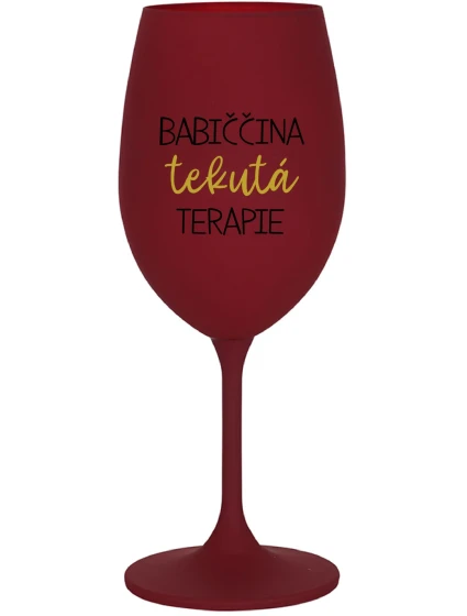 BABIČČINA TEKUTÁ TERAPIE - bordo sklenice na víno 350 ml BABIČČINA TEKUTÁ TERAPIE - bordo sklenice na víno 350 ml