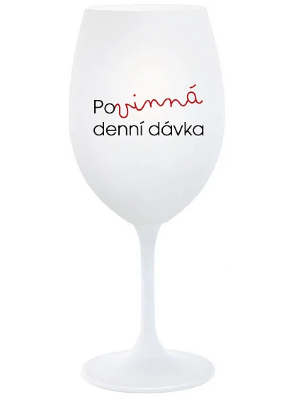 POVINNÁ DENNÍ DÁVKA - bílá sklenice na víno 350 ml POVINNÁ DENNÍ DÁVKA - bílá sklenice na víno 350 ml