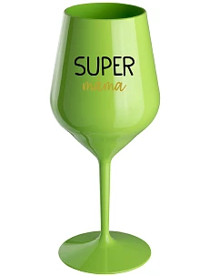 SUPER MÁMA - zelená nerozbitná sklenice na víno 470 ml