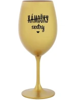 KÁMOŠKY - SESTRY - zlatá sklenice na víno 350 ml KÁMOŠKY - SESTRY - zlatá sklenice na víno 350 ml