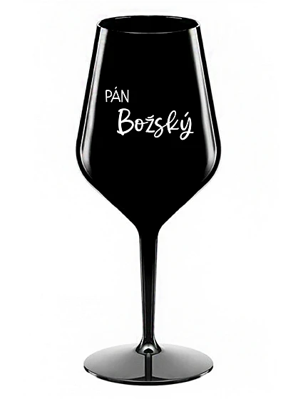 PÁN BOŽSKÝ - čierny nerozbitný pohár na víno 470 ml
