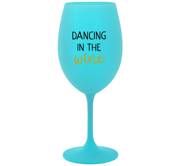 DANCING IN THE WINE - tyrkysová sklenice na víno 350 ml