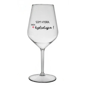 SOM HYDRA. RADA HYDRATUJEM! - priehľadný nerozbitný pohár na víno 470 ml SOM HYDRA. RADA HYDRATUJEM! - priehľadný nerozbitný pohár na víno 470 ml