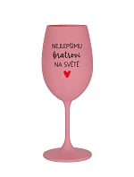 NEJLEPŠÍMU BRATROVI NA SVĚTĚ - růžová sklenice na víno 350 ml