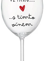 JSEM VE VZTAHU S TÍMTO VÍNEM - čirá sklenice na víno 350 ml