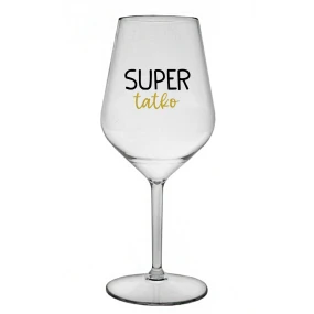 SUPER TÁTA - priehľadný nerozbitný pohár na víno 470 ml SUPER TÁTA - priehľadný nerozbitný pohár na víno 470 ml