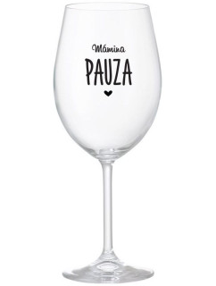 MÁMINA PAUZA - čirá sklenice na víno 350 ml