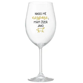 NIKDO MĚ NESPASE, MÁM ŽÍZEŇ JAKO PRASE - priehľadný pohár na víno 350 ml NIKDO MĚ NESPASE, MÁM ŽÍZEŇ JAKO PRASE - priehľadný pohár na víno 350 ml