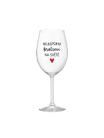 NEJLEPŠÍMU BRATROVI NA SVĚTĚ - čirá sklenice na víno 350 ml