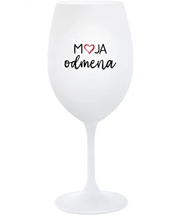 MOJA ODMENA - biely pohár na víno 350 ml