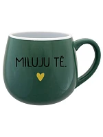 MILUJU TĚ. - zelený keramický hrníček 300 ml