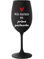 MŮJ PARTNER MÁ PRIMA PARTNERKU - černá sklenice na víno 350 ml