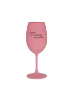 PROTOŽE BÝT BARMAN NENÍ PRDEL - růžová sklenice na víno 350 ml