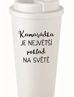 KAMARÁDKA JE NEJVĚTŠÍ POKLAD NA SVĚTĚ - bílý termohrnek 475 ml