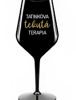 TATINKOVA TEKUTÁ TERAPIA - čierny nerozbitný pohár na víno 470 ml