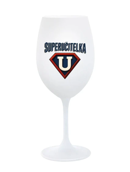 SUPERUČITELKA (ZNAK) - bílá sklenice na víno 350 ml