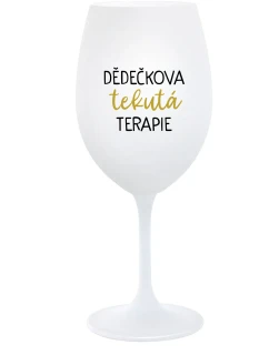 DĚDEČKOVA TEKUTÁ TERAPIE - bílá sklenice na víno 350 ml