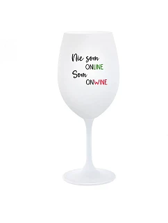 NIE SOM ONLINE SOM ONWINE - biely pohár na víno 350 ml