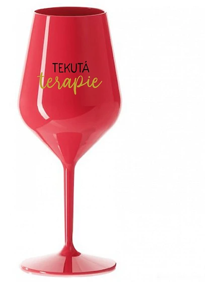 TEKUTÁ TERAPIE - červená nerozbitná sklenice na víno 470 ml