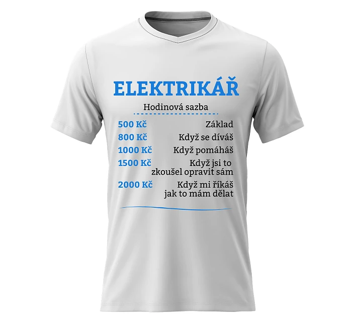 Pánské bavlněné tričko s potiskem - HODINOVÁ SAZBA - ELEKTRIKÁŘ - bílé Pánské bavlněné tričko s potiskem - HODINOVÁ SAZBA - ELEKTRIKÁŘ - bílé