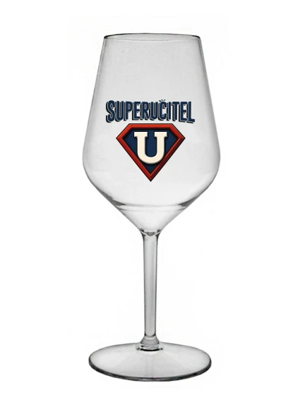 SUPERUČITEL (ZNAK) - čirá nerozbitná sklenice na víno 470 ml
