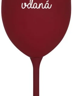 PIJU, PROTOŽE JSEM VDANÁ - bordo sklenice na víno 350 ml