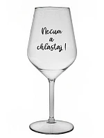 NEČUM A CHĽASTAJ! - priehľadný nerozbitný pohár na víno 470 ml NEČUM A CHĽASTAJ! - priehľadný nerozbitný pohár na víno 470 ml