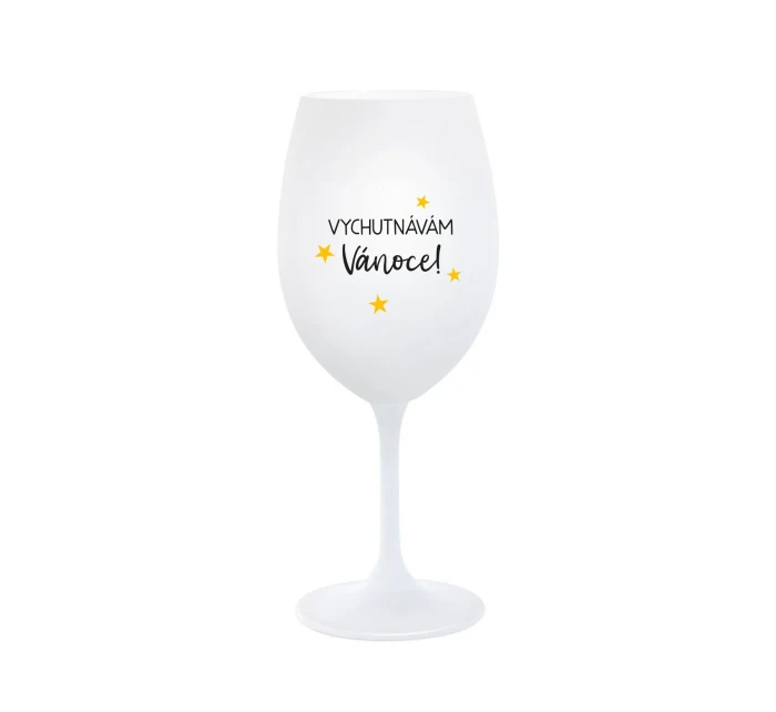 VYCHUTNÁVÁM SI VÁNOCE - bílá  sklenice na víno 350 ml