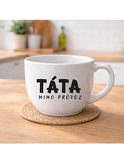 TÁTA MIMO PROVOZ - keramický hrnek 400 ml