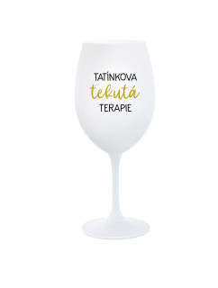TATÍNKOVA TEKUTÁ TERAPIE - bílá  sklenice na víno 350 ml