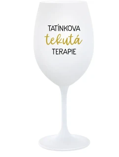 TATÍNKOVA TEKUTÁ TERAPIE - bílá sklenice na víno 350 ml
