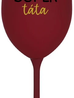 SUPER TÁTA - bordo sklenice na víno 350 ml