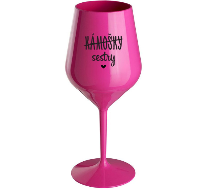KÁMOŠKY - SESTRY - růžová nerozbitná sklenice na víno 470 ml