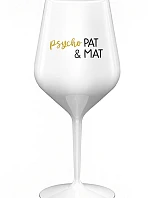 PSYCHO PAT&MAT - bílá nerozbitná sklenice na víno 470 ml