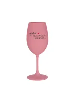 PROTOŽE BÝT CESTOVATELKA NENÍ PRDEL - růžová sklenice na víno 350 ml