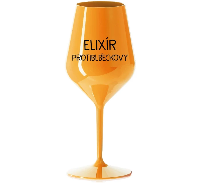 ELIXÍR PROTIBLBEČKOVÝ - oranžová nerozbitná sklenice na víno 470 ml ELIXÍR PROTIBLBEČKOVÝ - oranžová nerozbitná sklenice na víno 470 ml