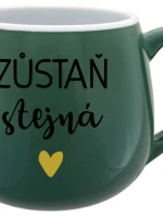 ZŮSTAŇ STEJNÁ - zelený keramický hrníček 300 ml