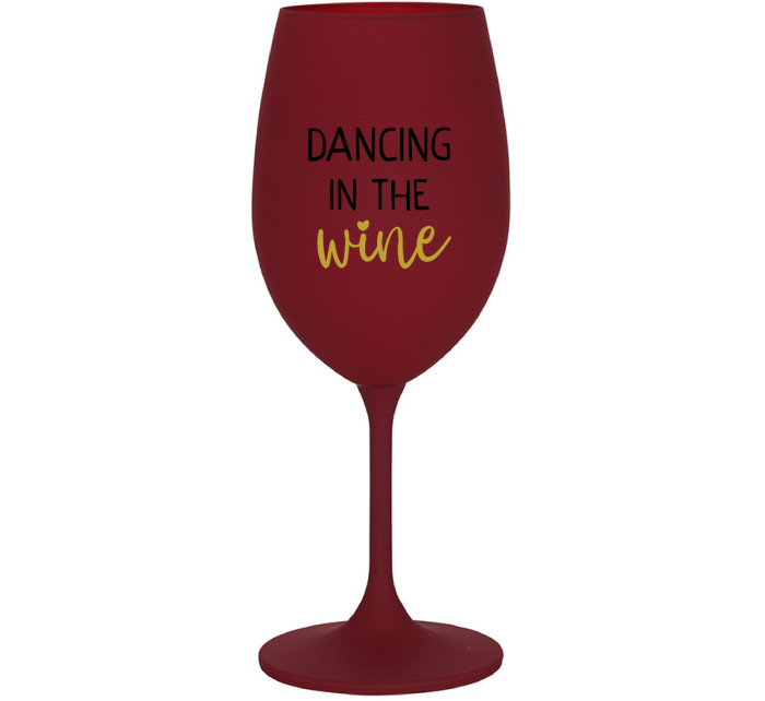 DANCING IN THE WINE - bordo sklenice na víno 350 ml