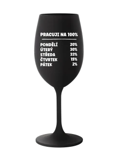PRACUJI NA 100% - černá sklenice na víno 350 ml
