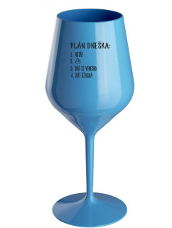 PLÁN DNEŠKA - VSTÁT - modrá nerozbitná sklenice na víno 470 ml