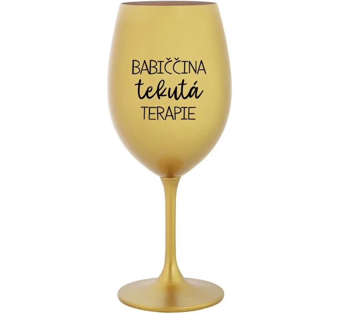 BABIČČINA TEKUTÁ TERAPIE - zlatá sklenice na víno 350 ml