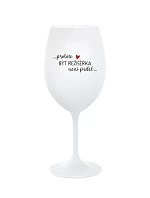 PROTOŽE BÝT REŽISÉRKA NENÍ PRDEL - bílá sklenice na víno 350 ml