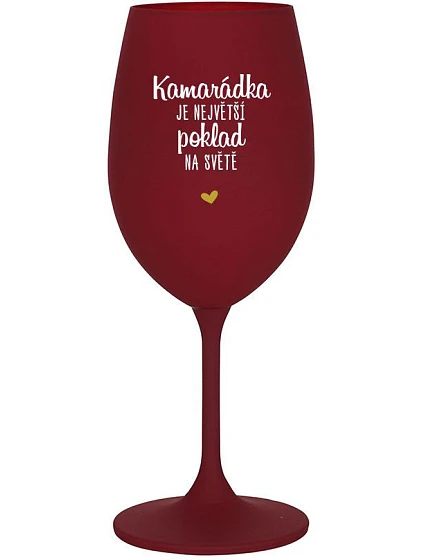 KAMARÁDKA JE NEJVĚTŠÍ model 22319400 NA SVĚTĚ bordo sklenice na víno 350 ml - Giftela KAMARÁDKA JE NEJVĚTŠÍ model 22319400 NA SVĚTĚ bordo sklenice na víno 350 ml - Giftela