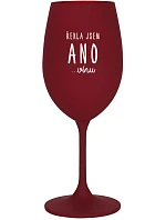 ŘEKLA JSEM ANO...VÍNU - bordo sklenice na víno 350 ml