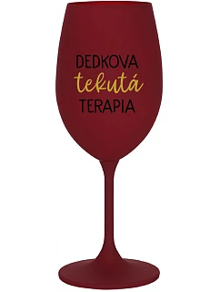 DEDKOVA TEKUTÁ TERAPIA - bordovy pohár na víno 350 ml
